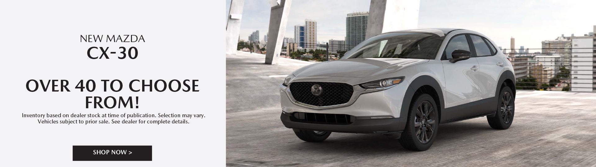 CX-30 INVENTORY